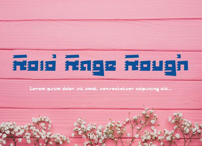 Roid Rage Rough example