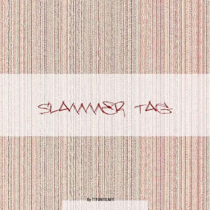 Slammer tag example