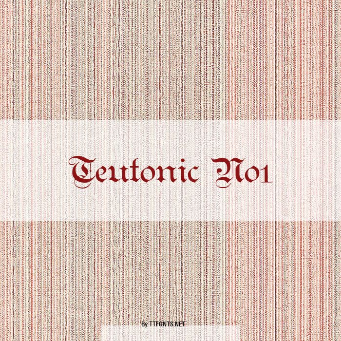 Teutonic No1 example