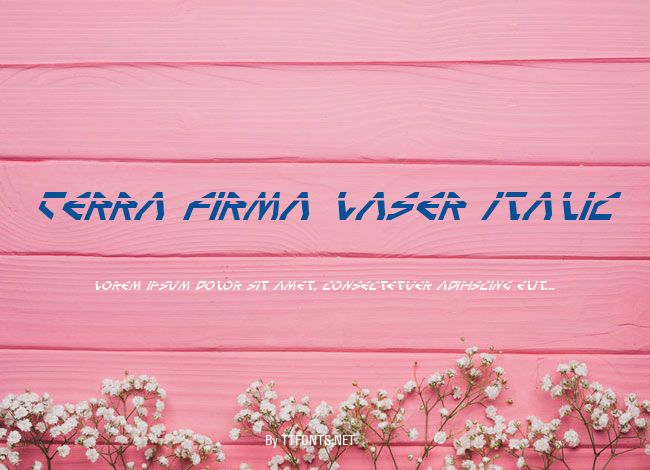 Terra Firma Laser Italic example