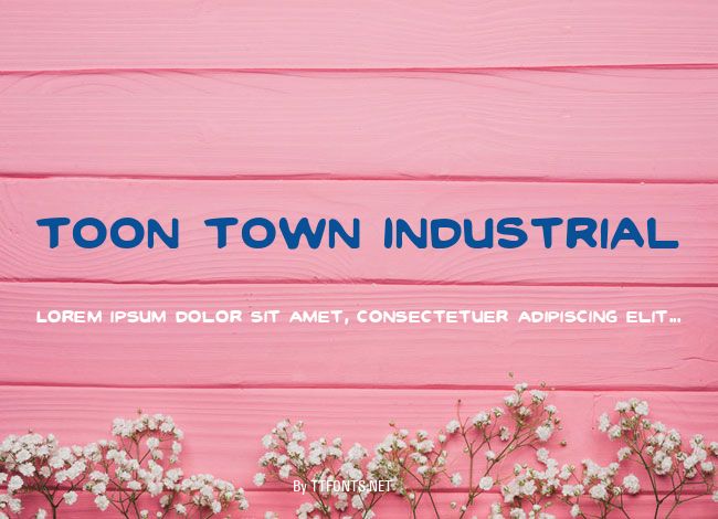 Toon Town Industrial example