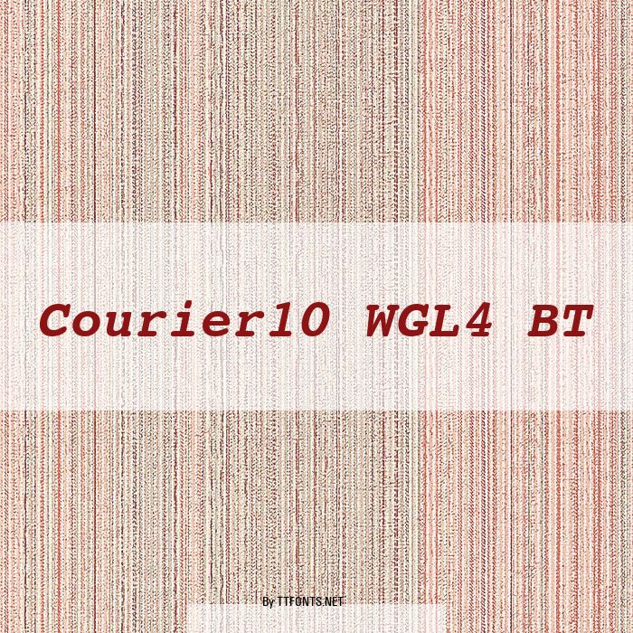 Courier10 WGL4 BT example