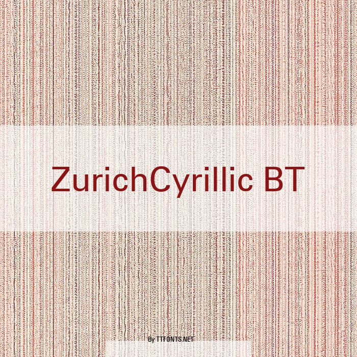 ZurichCyrillic BT example