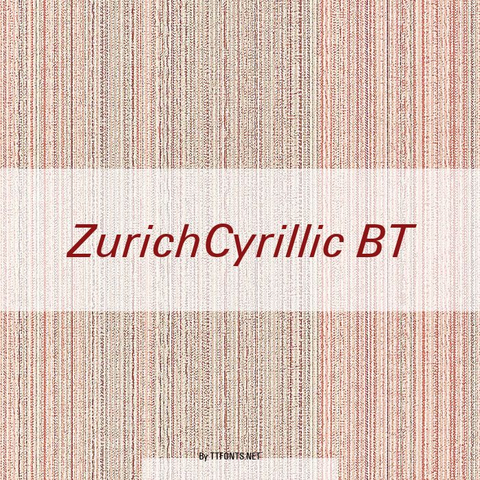 ZurichCyrillic BT example