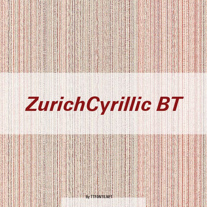 ZurichCyrillic BT example