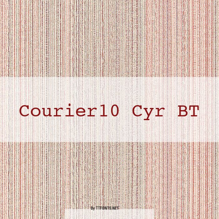 Courier10 Cyr BT example
