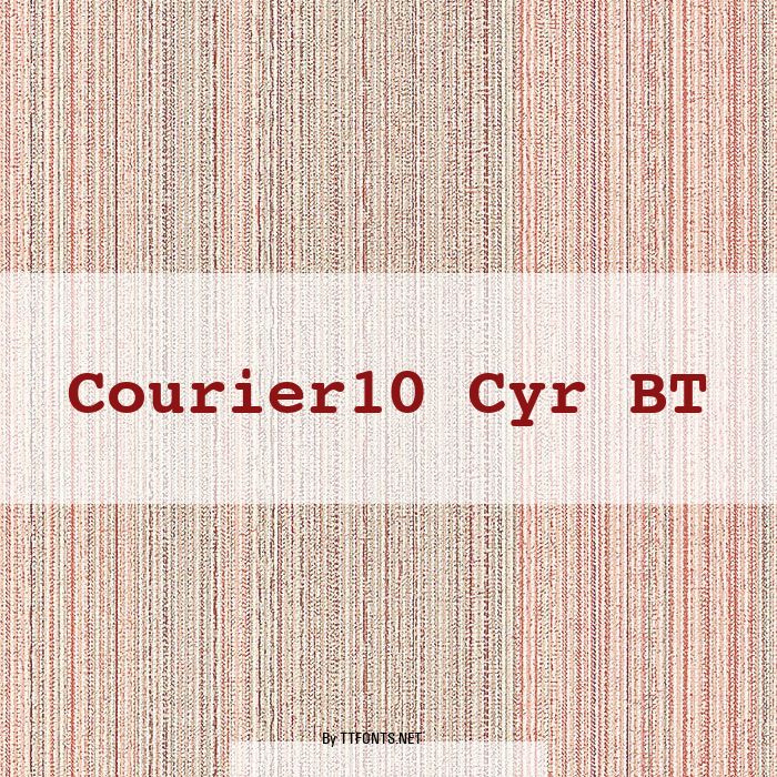 Courier10 Cyr BT example