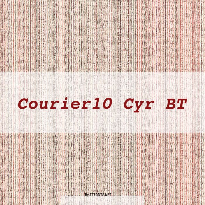 Courier10 Cyr BT example