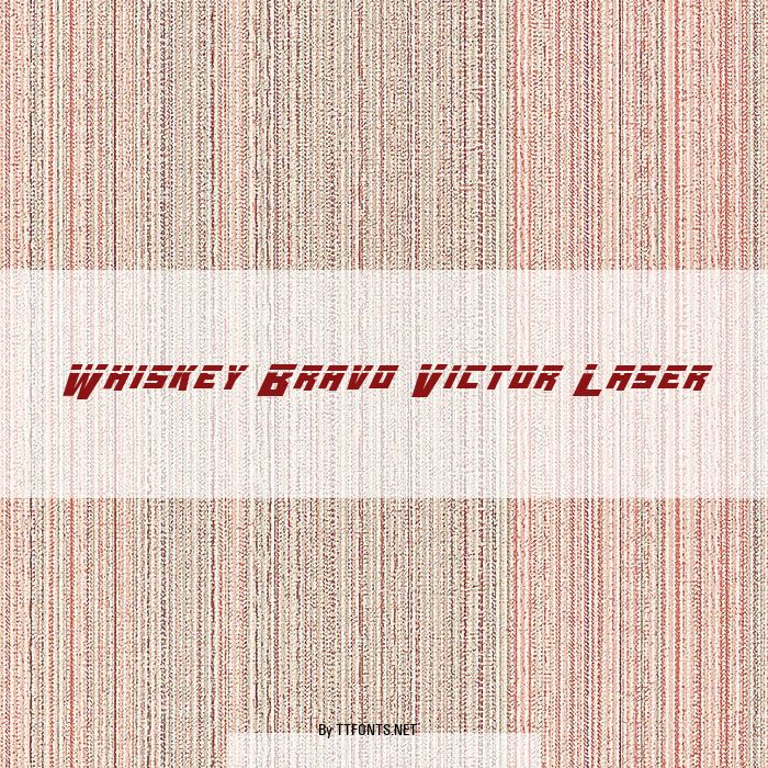 Whiskey Bravo Victor Laser example