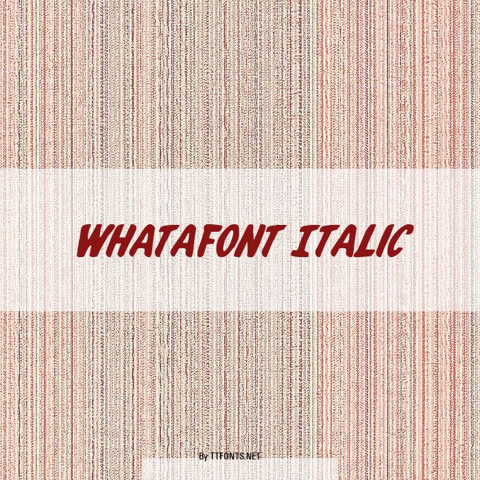 Whatafont Italic example