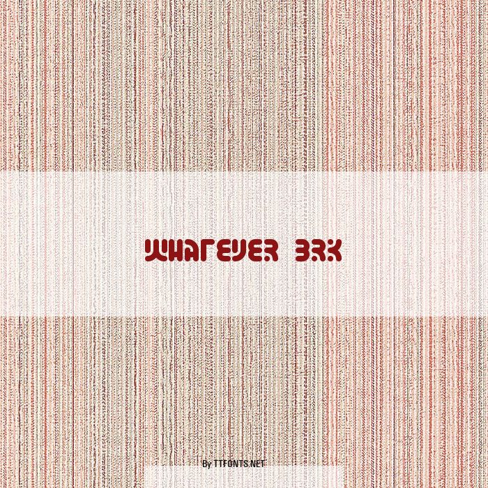 Whatever BRK example