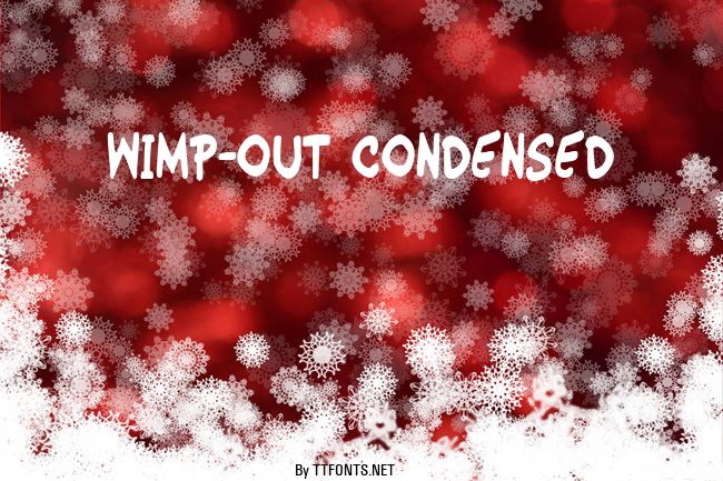 Wimp-Out Condensed example