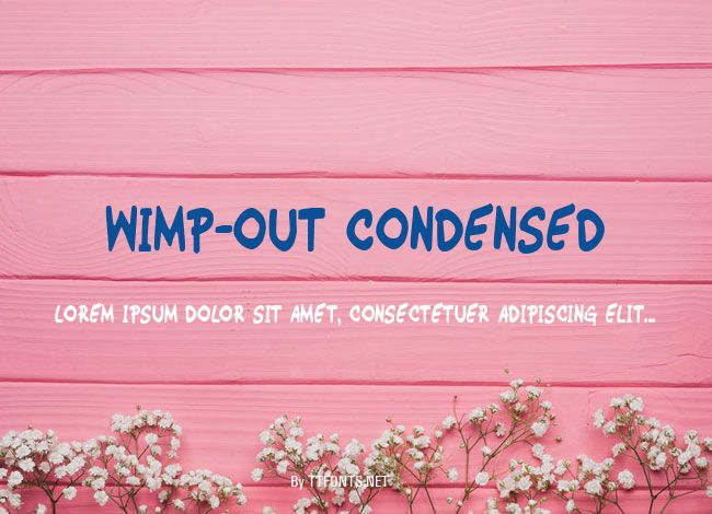Wimp-Out Condensed example