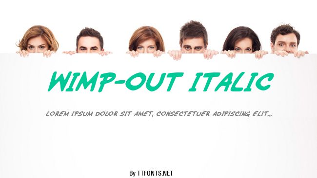Wimp-Out Italic example